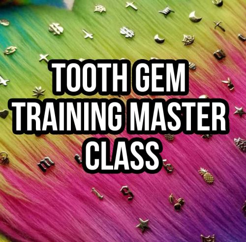 TOOTH GEM TRAINING MASTER CLASS BY TEGAN